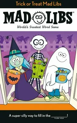 Trick or Treat Mad Libs